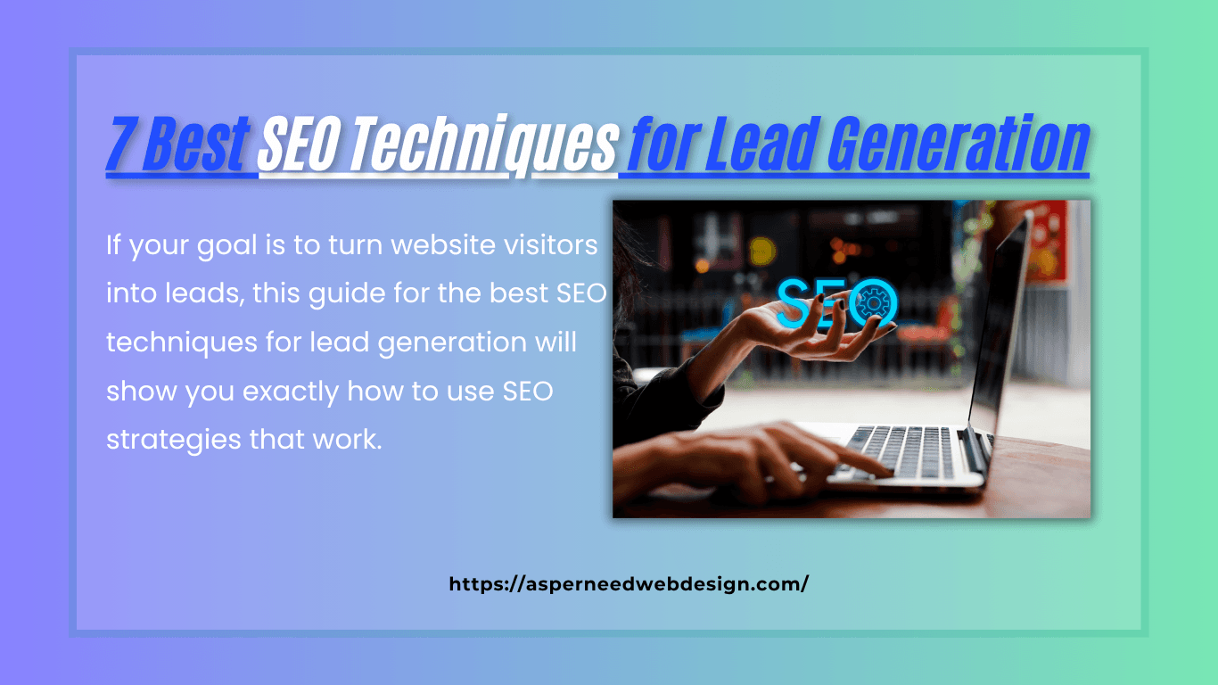 7 Best SEO Techniques for Lead Generation