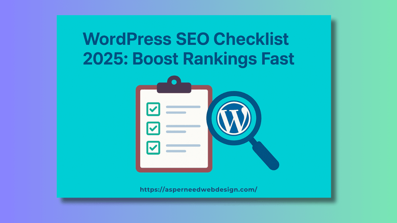 WordPress SEO Checklist 2025: Boost Rankings Fast